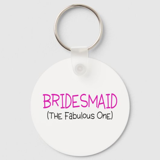 Bridesmaid das fabelhafte schlüsselanhänger (Vorderseite)