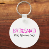 Bridesmaid das fabelhafte schlüsselanhänger (Vorderseite)