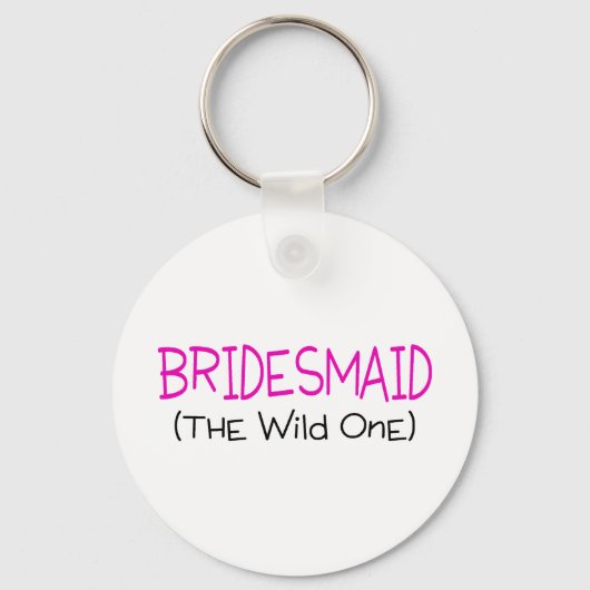 Bridesmaid der Wilde Schlüsselanhänger (Vorderseite)