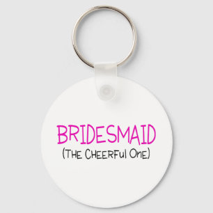 Bridesmaid die fröhliche schlüsselanhänger