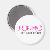 Bridesmaid die Kurze Magnet (Vorderseite/Rückseite)
