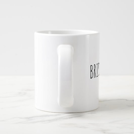 "Bridesmaid" Einfaches modernes Bauernhaus Jumbo-Tasse (Rückseite)
