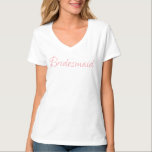 Bridesmaid Elegant Pink Script T-Shirt<br><div class="desc">Was für ein süßer Bridesmaid T - Shirt,  um sich mit Freunden,  Junggeselinnen-Abschied,  Probe zu vergnügen. Lass allen,  dass du Bridesmaid bist. Das wäre mit ein paar rosa Shorts,  Jeans,  einem kurzen lässigen Rock,  bezaubernd. Wie niedlich Sie in diesem bezaubernden T - Shirt aussehen werden. beladoradesigns@gmail.com</div>