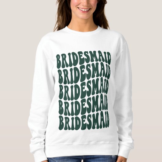 Bridesmaid Emerald Custom Matching Brautparty Sweatshirt (Vorderseite)