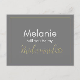 Bridesmaid Grau und Gold Ring Vorschlagskarte Feiertagspostkarte