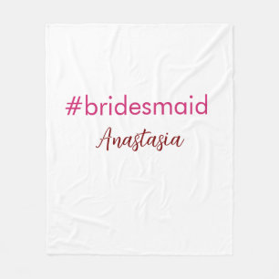 Bridesmaid Hashtag hellrosa fügen Name Brautstamm Fleecedecke