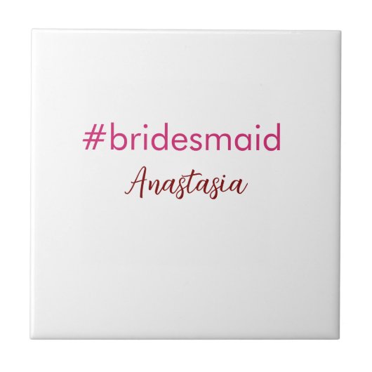 Bridesmaid Hashtag hellrosa fügen Name Brautstamm Fliese (Vorderseite)