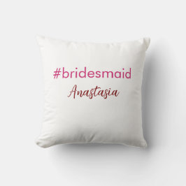 Bridesmaid Hashtag hellrosa fügen Name Brautstamm Kissen