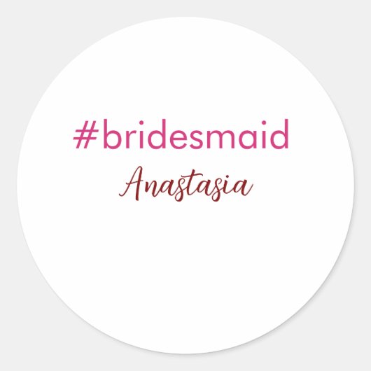 Bridesmaid Hashtag hellrosa fügen Name Brautstamm Runder Aufkleber (Vorderseite)