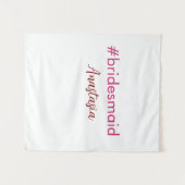 Bridesmaid Hashtag hellrosa fügen Name Brautstamm Wandteppich (Vorderseite (Horizontal))