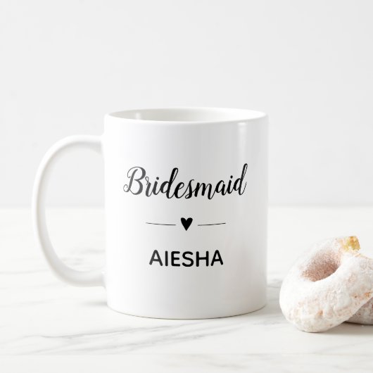 Bridesmaid Heart Script Calligraphy Brautparty Kaffeetasse (Mit Donut)