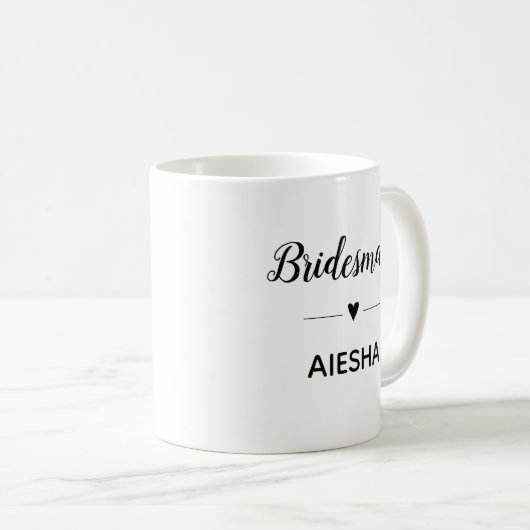 Bridesmaid Heart Script Calligraphy Brautparty Kaffeetasse (VorderseiteRechts)