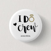 Bridesmaid I Do Crew Black and White Button (Vorderseite)