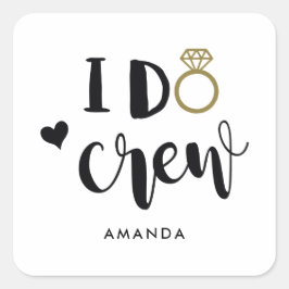Bridesmaid I Do Crew Black and White Quadratischer Aufkleber