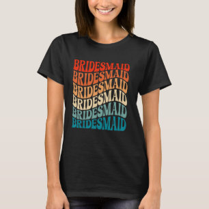 Bridesmaid Junggeselinnen-Abschied Polterabend Bri T-Shirt