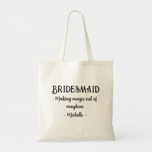 Bridesmaid: Magie aus Chaos machen Tragetasche