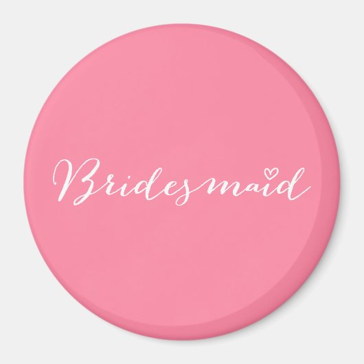 Bridesmaid Magnet (Vorne)