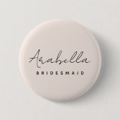 Bridesmaid | Modernes Minimalistisches Script Rosa Button (Vorderseite)