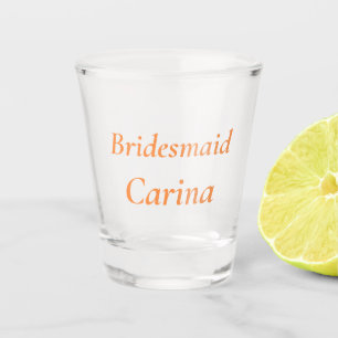 Bridesmaid Orange Individuelle Name Geschenke Hoch Schnapsglas