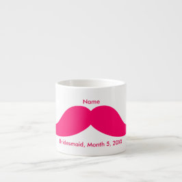 Bridesmaid Pink Mustache Espresso Tasse