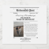 Bridesmaid Proposal Newspaper Photo  Schaumweinetikett (Einzelnes Label)