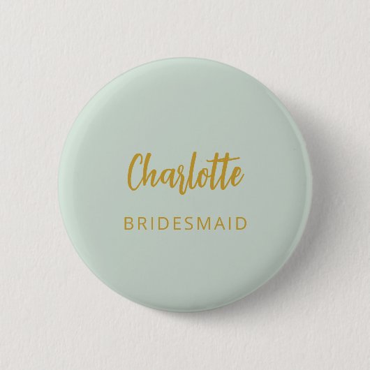 Bridesmaid sage Green name Button (Vorderseite)