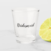Bridesmaid Schnapsglas (Vorderseite)