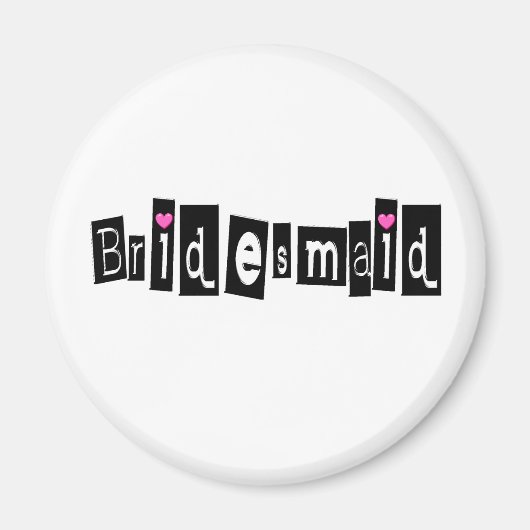 Bridesmaid (Sq Blk) Magnet (Vorne)
