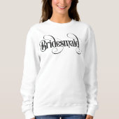 Bridesmaid Sweatshirt (Vorderseite)