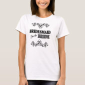 BRIDESMAID T SHIRT - BLACK & WHLORAL (Vorderseite)