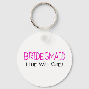 Bridesmaid The Wild One Schlüsselanhänger