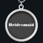 Bridesmaid Versilberte Kette<br><div class="desc">Maßgeschneiderte Halskette "Bridesmaid". Hintergrundfarbe,  Stil,  Schriftart und Text können angepasst werden.</div>