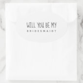 Bridesmaid-Vorschlag Schwarz-Weiß-Aufkleber Ovaler Aufkleber (Tasche)