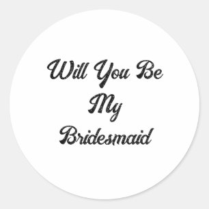 Bridesmaid Vorschlag Simple Classy Elegant Wedding Runder Aufkleber