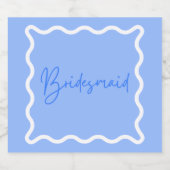 Bridesmaid-Vorschlag Wavy Modern Schaumweinetikett (Einzelnes Label)