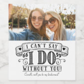 Bridesmaid Vorschlag Weinflaschen Etikett mit Foto (Einzelnes Label)