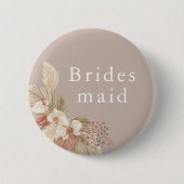 Bridesmaid Wedding Boho Pampas Grass Button (Vorderseite)