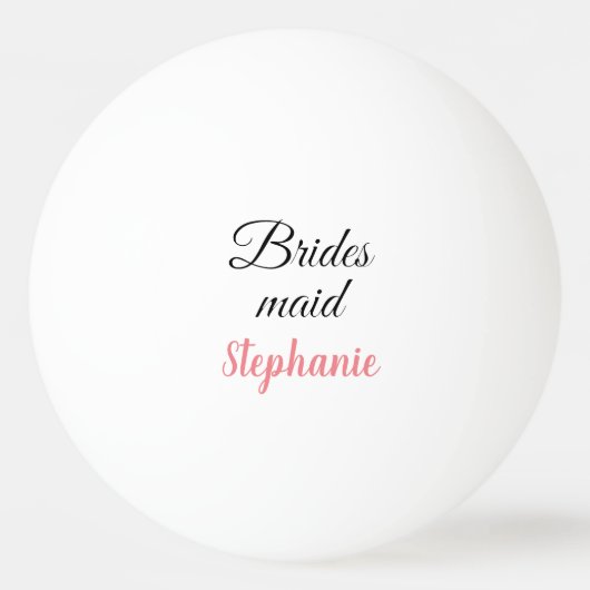 Bridesmaid Wedding Gift Individuelle Name Gastgesc Tischtennisball (Vorderseite)