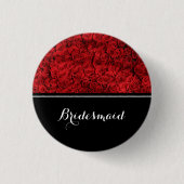 Bridesmaid Wedding Rote Rosen Button (Vorderseite)