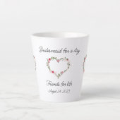 Bridesmaid's Latte Cup Milchtasse (Vorderseite)