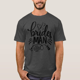 Bridesman 3 T-Shirt