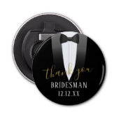 Bridesman Wedding Vielen Dank You Tuxedo Bottle Op Flaschenöffner (Vorderseite)