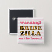 Bridezilla auf der Lose | Fun Quote Tigerprint Button (Vorne & Hinten)