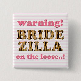 Bridezilla auf der Lose | Fun Quote Tigerprint Button