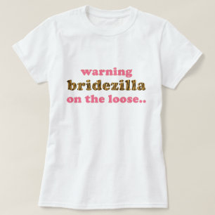 Bridezilla auf der Lose Fun Tigerprint T - Shirt