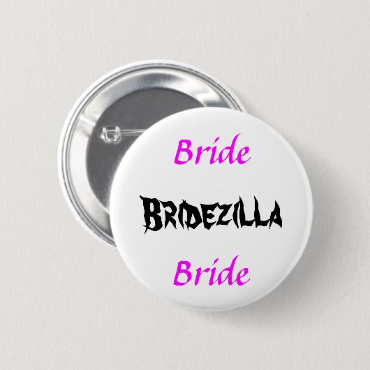 Bridezilla Bride Button (Vorne & Hinten)