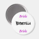 Bridezilla Bride Magnet (Vorderseite/Rückseite)