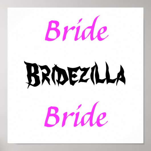 Bridezilla Bride Poster (Vorne)
