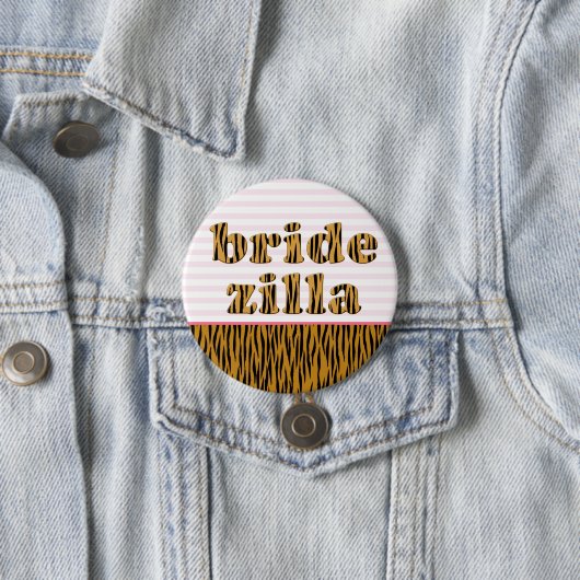 Bridezilla | Fun Quote Tigerprint Button (Beispiel)