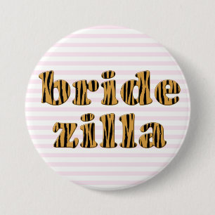 Bridezilla   Fun Quote Tigerprint Button